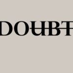 Self-doubt - Motivational simple inscription against doubts